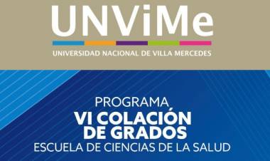 LA UNIVERSIDAD NACIONAL DE VILLA MERCEDES TENDRÁ SU “VI COLACIÓN DE GRADO” EN DOS ACTOS SEPARADOS