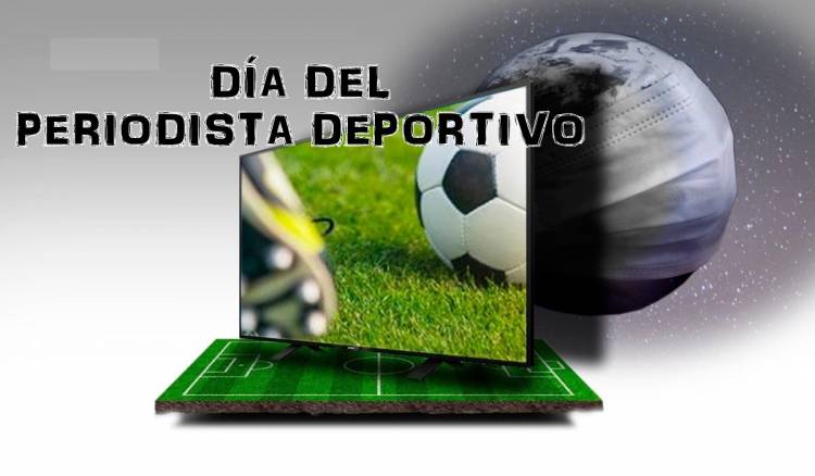 DÍA DEL PERIODISTA DEPORTIVO!!!